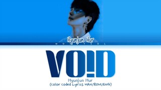 Hyunjun Hur - VO!D Lyrics Han/Rom/Eng