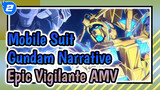 "Vigilante" The Perfect Hunting Song | Mobile Suit Gundam Narrative | Epic AMV_J2