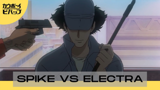 Cowboy Bebop ||❌  Spike vs Electra ❌