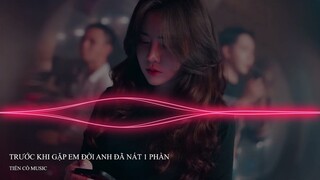 Trước Khi Gặp Em Đời Anh Đã Nát Một Phần Remix ( Huy Lee Remix ) ft Amore mio || Nhạc Hot Tik Tok