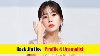 Baek Jin Hee 백진희 Profile & 9 Dramalist (2013-2018)