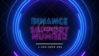 Binance Customer support numBER &&*(1-504-2659-384)*&& Binance