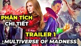 PHÂN TÍCH CHI TIẾT TRAILER DOCTOR STRANGE IN THE MULTIVERSE OF MADNESS