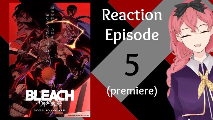 Reaction Bleach TYBW Episode 5