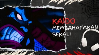 KAIDO MEMBAHAYAKAN SEKALI (AMV ONE PIECE)