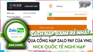 Hướng Dẫn Cách Nạp Tiền Rẻ Nhất Game Liên Minh Tốc Chiến, Qua Zalo Pay Của VNG