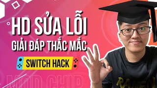 Hướng dẫn sửa lỗi thường gặp trên Nintendo Switch H@ck (ModChip)