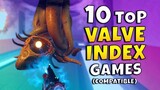 10 Top Valve Index Games To Get You Started!