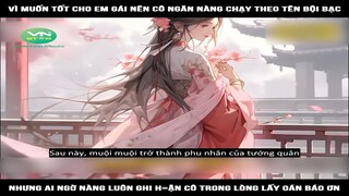 Review Truyện: Vì muốn tốt cho em gái nên cô ngăn nàng chạy theo tên bội bạc, nhưng ai ngờ nàng luôn