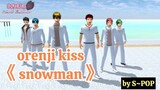 dance cover ~ orenji kiss 《snowman》 || sakura school simulator