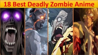 Ranked, The 18 Best Deadly Zombie Anime Of All Time