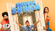 Shinda Shinda No Papa | Gippy Grewal | Hina Khan | Shinda Shinda | New Punjabi Movie 2024