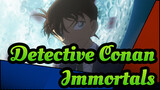 Detective Conan [AMV]Epic Compilation/1080P/Immortals