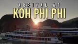Arrival At Koh Phi Phi Islands - Part 7 | Best Places in Thailand | How to get to Koh Phi Phi Don?