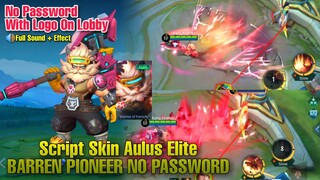 SCRIPT SKIN AULUS ELITE BARREN PIONEER NO PASSWORD (with LOGO ON LOBBY)