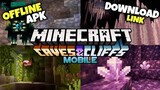 Minecraft: Caves & Cliffs Mobile