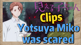 [Mieruko-chan]  Clips | Yotsuya Miko was scared