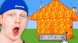 Every time I Laugh, I Delete My House!
