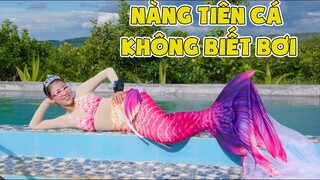 Cuối Cùng Chị Đã Trông Giống Nàng Tiên Cá