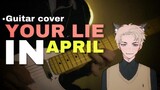 Your Lie In April guitar cover by z o n