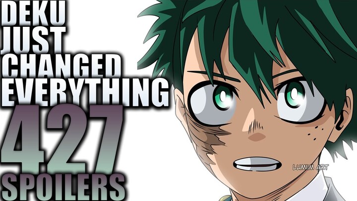 DEKU JUST CHANGED EVERYTHING / My Hero Academia Chapter 427 Spoilers