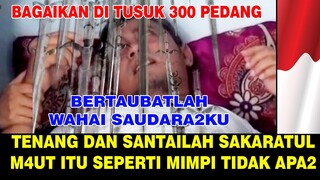 TERNYATA SAKARATUL M4UT ITU SEPERTI MIMPI !!