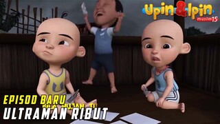 Ultraman Ribut | FULL Episode Baru Upin & Ipin Musim 15 | Upin Ipin Terbaru 2022