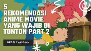 5 REKOMENDASI ANIME MOVIE YANG WAJIB DI TONTON PART 2 [[YANG DI NANTIKAN]]