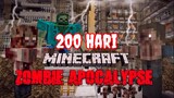 200 Hari Di Minecraft Tapi Kiamat Zombie Apocalipse !!