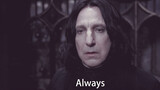 [Tổng hợp]Vị phù thủy dũng cảm nhất-Severus Snape|Harry Potter