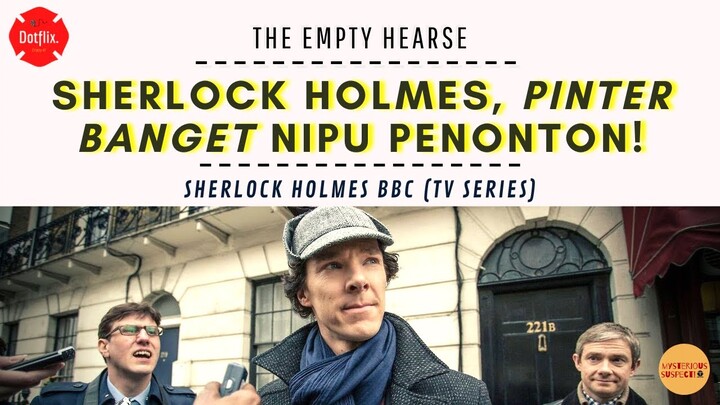 TERORISME MENYERANG LONDON! || THE EMPTY HEARSE (2014) SHERLOCK HOLMES BBC SERIES