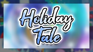(GD) Holiday Tale [Megacollab!]
