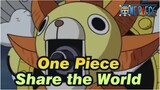 [One Piece][JKAI]Share the World[Chinese OP]