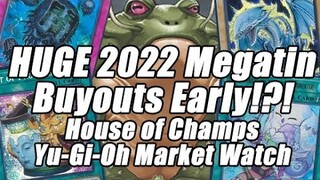 HUGE 2022 Megatin Buyouts Early!? Meta Spikes! House of Champs Yu-Gi-Oh Market Watch