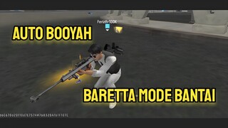 AUTO BOOYAH ‼️ BARETTA MODE BANTAI 😈