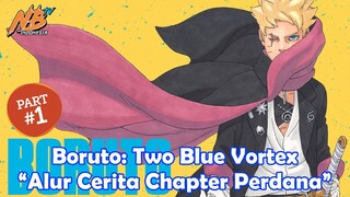 Boruto: TBV - Alur Cerita Chapter 1 (Part 1)