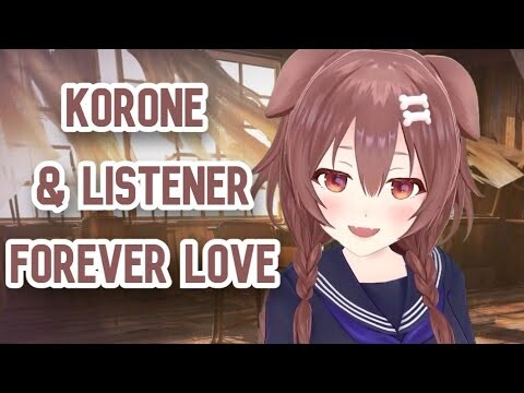 Korone & Listener Forever Love!