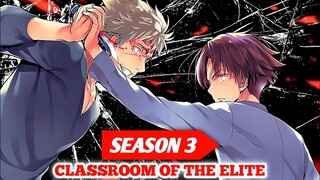 Resmi Diumumkan!! Tanggal Rilis Classroom Of The Elite Season 3