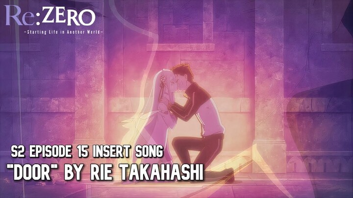 Rezero Season 2 Episode 15 Insert Song "Door" by Rie Takahashi OST Piano Cover