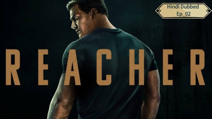 REACHER S01,EP02 IN HINDI Dubbed.720p
