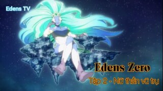 Edens Zero Tập 2 (short 3) - Nữ thần vũ trụ