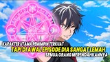 LEMAH DIAWAL TAPI?! 10 Anime Karakter Utama Pemimpin Overpower Tapi Di Awal Episode Dia Lemah!
