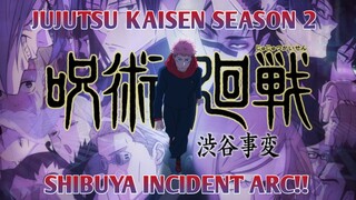 ARC PALING DITUNGGU-TUNGGU BAKAL TAYANG!!🔥🔥 | JUJUTSU KAISEN SEASON 2 SHIBUYA INCIDENT ARC