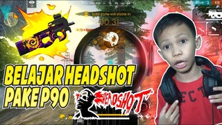 TIPS AND TRICK HEADSHOT ALA BOCIL PAKE P90 - GARENA FREE FIRE