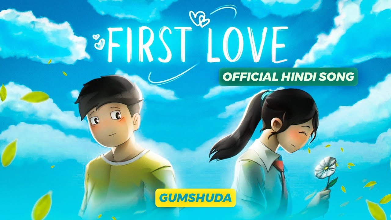 First Love Hindi Song by RAGE | Gumshuda | Prod. Matthew May | Animation by  @RGBucketList - Bilibili