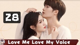 ⏩EP. 28 Love Me Love My Voice