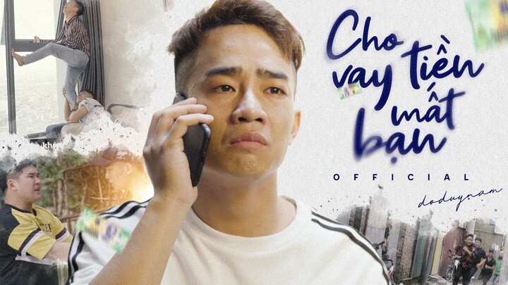 CHO VAY TIỀN MẤT BẠN - PARODY - ĐỖ DUY NAM