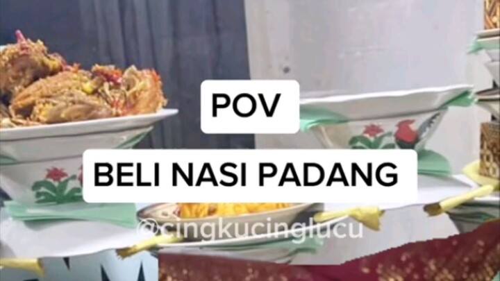 POV : Beli nasi padang