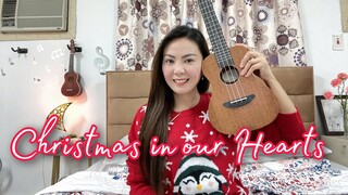 CHRISTMAS IN OUR HEARTS | Jose Mari Chan | UKULELE COVER