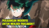 Perjuangan Midoriya untuk Menjadi Pahlawan❗❗